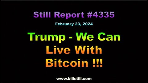 Trump – We Can Live With Bitcoin !!!, 4335