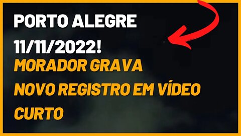 Novo registro de óvni captado por morador de Porto Alegre!