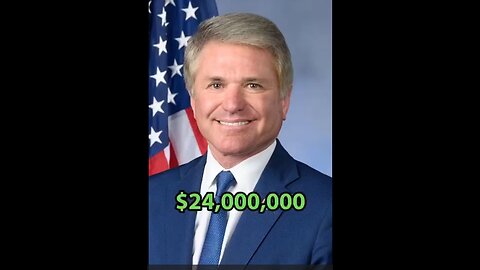 Congressman Michael McCaul makes $24M every single month