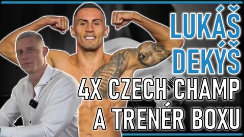 Lukáš Dekýš 𝟒𝐱 𝐂𝐳𝐞𝐜𝐡 𝐜𝐡𝐚𝐦𝐩 a trenér Boxu