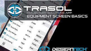 TRASOL Equipment Screen Basics - Trajectory Solutions APP | Desert Tech