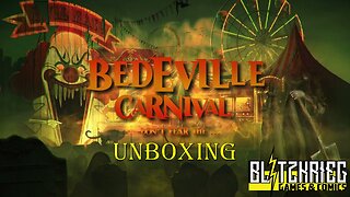 Bedeville Carnival Unboxing / Kickstarter All In