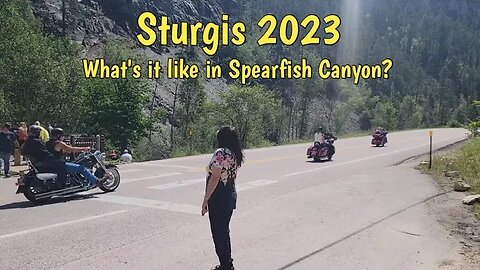 Sturgis 2023 Motorcycle Rally Spearfish Canyon