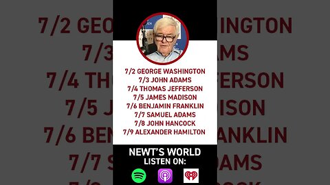 Newt Gingrich | Newt's World Podcast | Founding Fathers Week #shorts #newtsworld #podcast