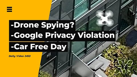 Specific Drone Privacy Laws, Google Privacy Practice Settlement Over Data, Car Free Day