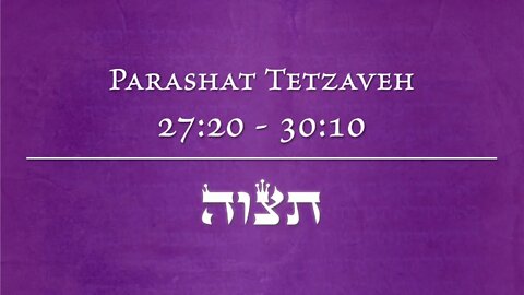 Light of the World Sermon - Torah Portion Tetzaveh 2022