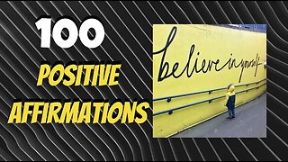 Transform Your Life with These 100 Positive Affirmations