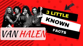 3 Little Known Facts Van Halen