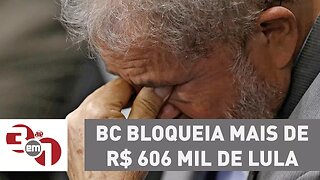 A pedido de Moro, Banco Central bloqueia mais de R$ 606 mil de Lula