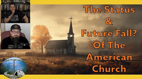 The Status & Future Fall? Of The American Church