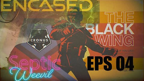 Encased, Black Wing, Episode 004