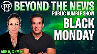 BEYOND THE NEWS with JANINE & JEAN-CLAUDE PUBLIC EDITION - AUG 5