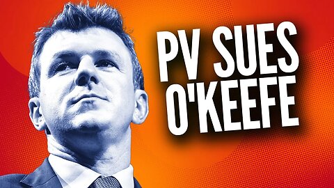 Project Veritas SUES James O’Keefe: Will O’Keefe Fight Back?