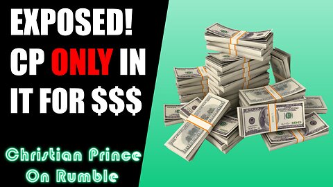 Christian Prince Exposed, Only in it for the money!