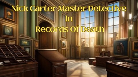 Nick Carter Master Detective In Records Of Death