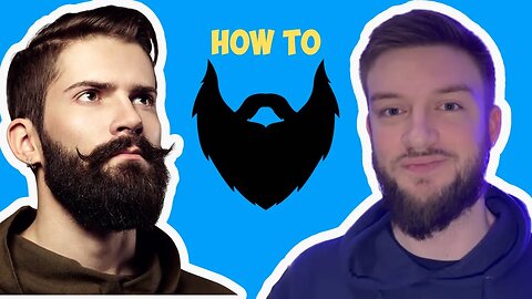 Tips on How To Grow a Beard