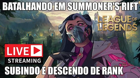 League of Legends | Subindo e descendo nas Rankeds!