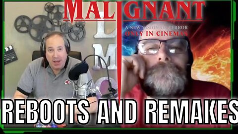 Let's Talk About Remakes and a Malignant Review!