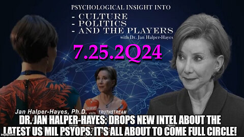 Dr. Jan Halper-Hayes- Drops New Intel About the Latest US Military PsyOps!