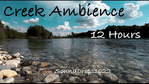 12-Hour Creek Ambience: Overnight Serenity