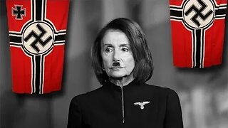 NAZI PELOSI ADMITS WHAT EVERYONE ALREADY KNOWS!