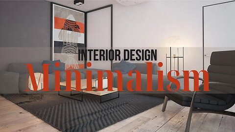 Minimalism - Art of space | MINIMALISM Interior Design TRENDS 2022