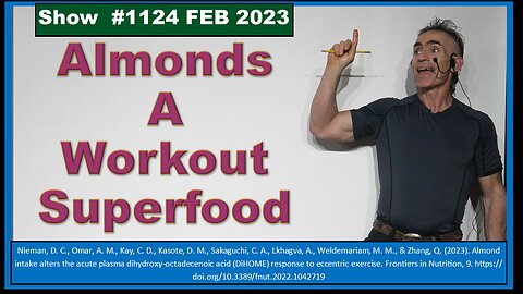 Almonds A Workout Superfood Episode 1124 FEB 2023