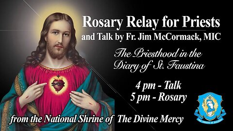 Fri, Jun 24 - Holy Rosary Relay for Priests and Inspirational Talk