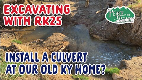 EPISODE 14: Excavating a creek with the RK 25 Part 1 Culvert Install