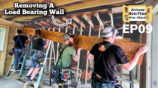 Removing a load bearing wall | kitchen remodel EP09