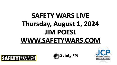 Safety Wars Live 8-1-2024 Lying, Human and Organizational Performance OSHA News and Views