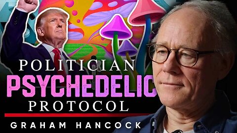 🍄 Politicians on Ayahuasca: 🤲 They Need Political Healing - Graham Hancock