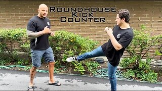 Defend and Counter the Roundhouse Kick for Self Defense