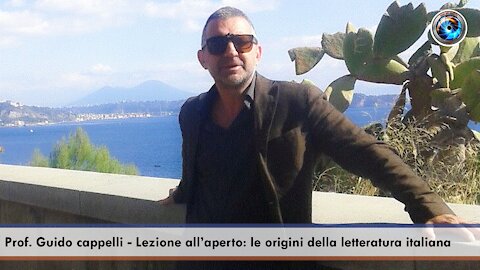 Prof. Guido cappelli - Lezione all’aperto: le origini della letteratura italiana