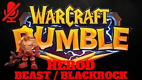 WarCraft Rumble - Herod - Beast + Blackrock