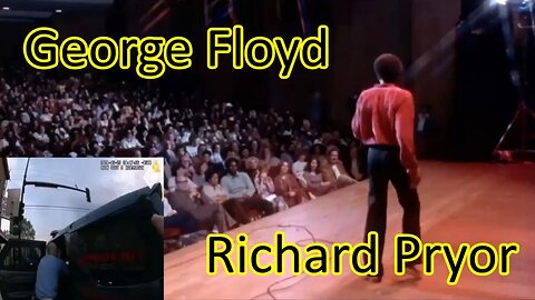 George Floyd by Richard Pryor (RIP)