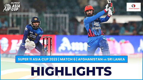 Full Highlights | Afghanistan vs Sri Lanka | Asia Cup 2023 | Match 6 | Cricket Highlights Official