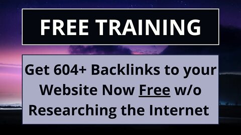 How to Get 604+ Backlinks to your Website Now Free without Researching the Internet or Spendin Money