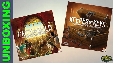 Gates of Gold & Keeper of Keys (Viscounts of the West Kingdom Expansions) Unboxing!
