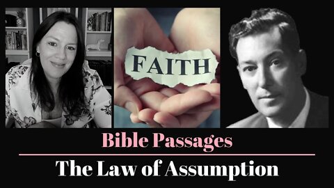 Bible Passages (The Law of Assumption)