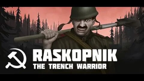 RASKOPNIK The Trench Warrior | Demo