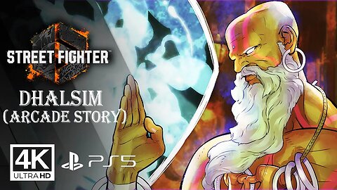 STREET FIGHTER 6 - DHALSIM [ARCADE STORY] PS5 ✔️4K 🎵ᵁᴴᴰ 60ᶠᵖˢ