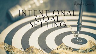 Intentional Goal Setting