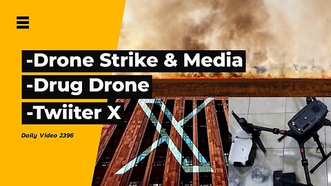 Drone Strikes Media Restrictions, Drug Drone Takedown, Twitter X Change