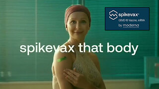 Moderna Spikevax mRNA COVID-19 Vaccine Commercial (May Cause Minor Side Effects, Including Death)
