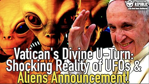 Vatican’s Divine U-Turn: Shocking Reality of UFOs & Aliens Announcement!