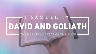 I Samuel 17 - David and Goliath