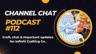 The Channel Chat Podcast Ep 112: April Updates, w.i.ps, FOs & Yarn Bowls!