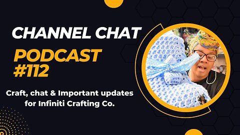 The Channel Chat Podcast Ep 112: April Updates, w.i.ps, FOs & Yarn Bowls!
