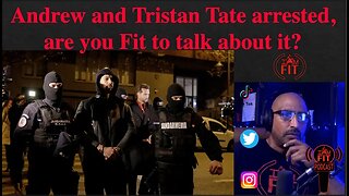 IAMFITPodcast #038: Andrew and Tristan Tate arrested, are you Fit to talk about it? #AndrewTate